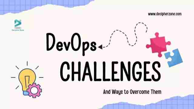 DevOps 采用中的挑战以及如何克服它们