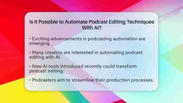 AI赋能：播客编辑自动化技术革新与应用全解析