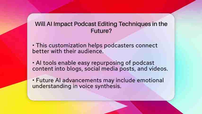 AI如何革新播客剪辑：未来技术趋势深度解析