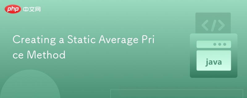Creating a Static Average Price Method
